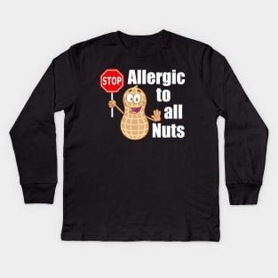 Allergic to Nuts Peanut Allergy Awareness Kids Long Sleeve T-Shirt